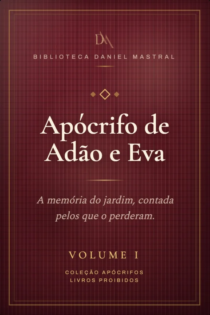 Apócrifo de Adão e Eva, Volume I